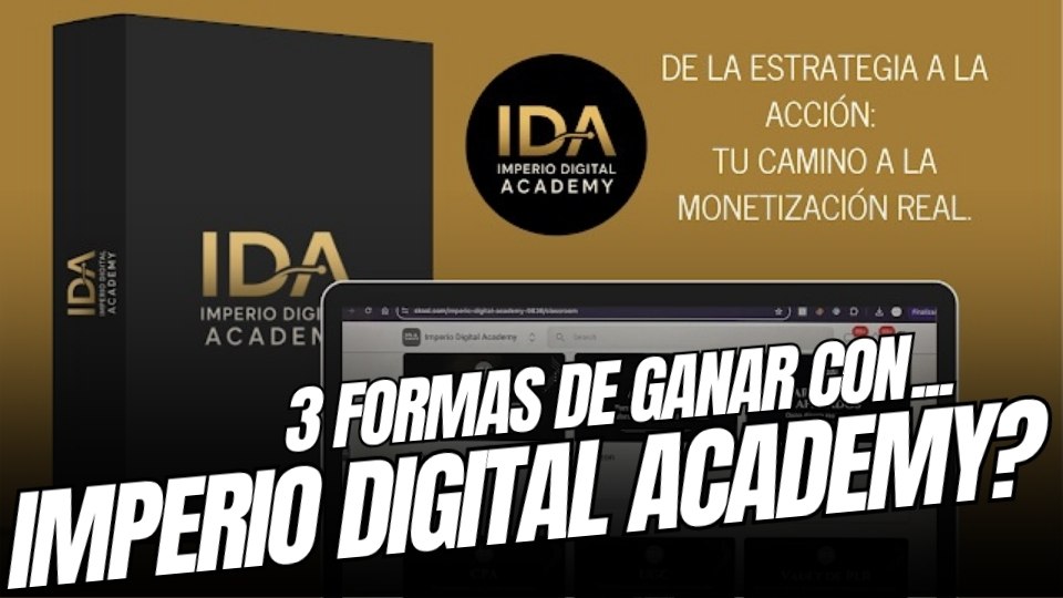 3 Fórmulas Para Obtener Ingresos Desde Casa Con la Academia Imperio Digital Academy