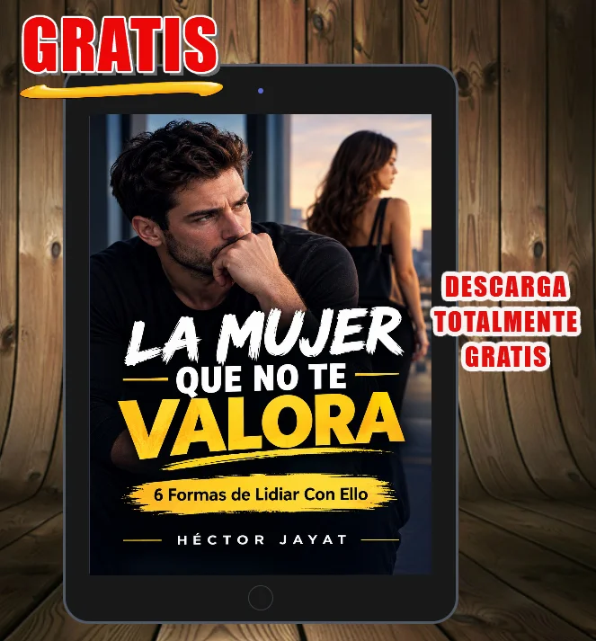 La Mujer Que no te valora